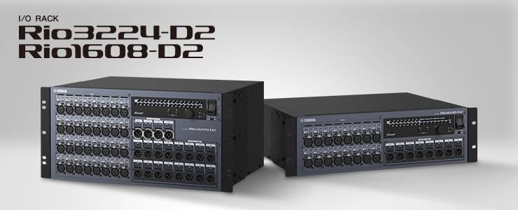 全新 Rio3224-D2 和 Rio1608-D2 Dante I/O 接口箱全面升级音质、可靠性以及可视化体验